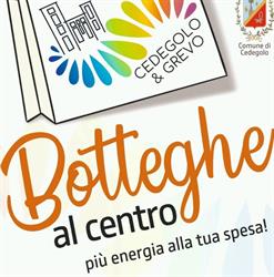 Botteghe al Centro - Cedegolo e Grevo