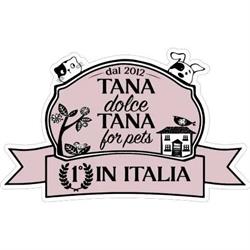 Tana dolce tana for pets