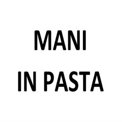 Mani in Pasta