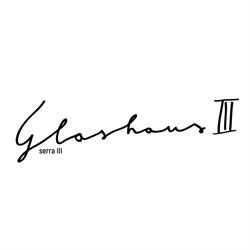 Glashaus III - Serra III