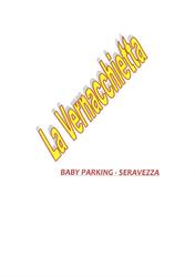La Vernacchietta Baby Parking