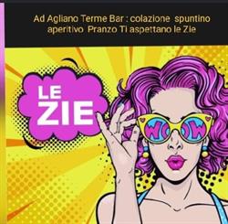 Le Zie - Caffè Tavola Calda - Agliano Terme
