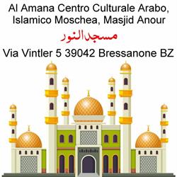 Associazione Al Amana Centro Culturale Moschea Anour Milland / Bressanone