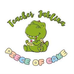 Teacher Jaklina - Piece Of Cake