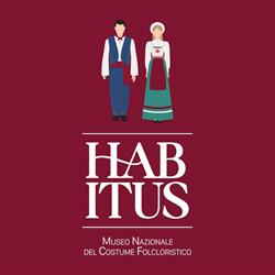 Habitus - Museo Nazionale del Costume Folcloristico