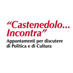 Castenedolo Incontra - Associazione Culturale Mino Martinazzoli e Aldo Moro