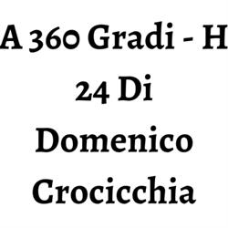A 360 Gradi - H 24 Di Domenico Crocicchia