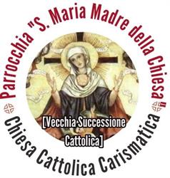 Parrocchia Cattolica Carismatica "S. Maria Madre della Chiesa"