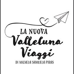 La Nuova Valleluna Viaggi Di Michela Samuela Piras