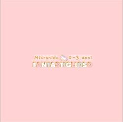 Micronido Fantastiglioso