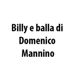 Billy e balla di Domenico Mannino