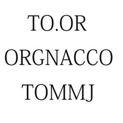 To.Or Orgnacco Tommj