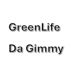 GreenLife Da Gimmy