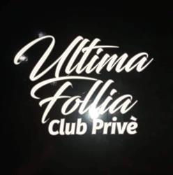 Club Privè Ultima Follia - Eboli (SA)