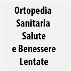 Ortopedia Sanitaria Salute e Benessere Lentate