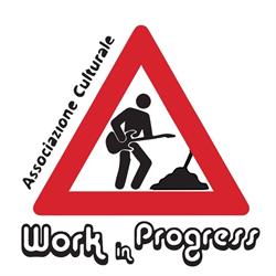 Associazione Culturale "Work in Progress - ODV"