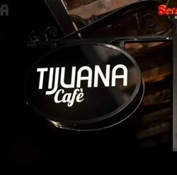 Tijuana Cafe