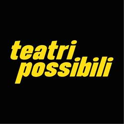 Teatri Possibili - Scuola di Teatro - Associazione Culturale