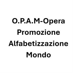 O.P.A.M-Opera Promozione Alfabetizzazione Mondo