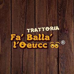 Trattoria Fà Ballà L'Oeucc