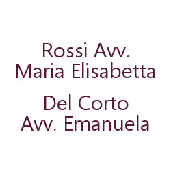 Rossi Avv. Maria Elisabetta - Del Corto Avv. Emanuela