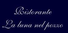 Ristorante La Luna Nel Pozzo