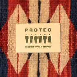 Protec - Clothes With A Destiny