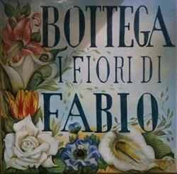 Bottega I Fiori Di Fabio