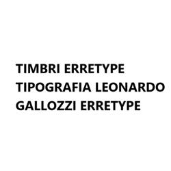 Timbri Erretype Tipografia Leonardo Gallozzi Erretype
