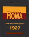 La storia della Roma - Uomini, immagini e numeri dal 1927