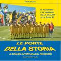 Le porte della storia - La grande avventura del Frosinone