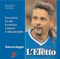 Volume "Roberto Baggio - L'Eletto"