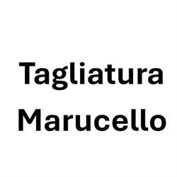 Tagliatura Marucello