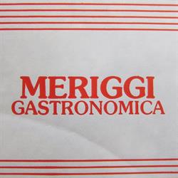 Meriggi Gastronomica (S.n.c.)