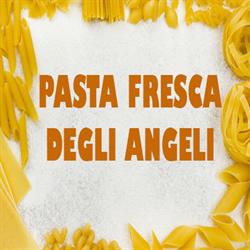 Pasta Fresca Degli Angeli