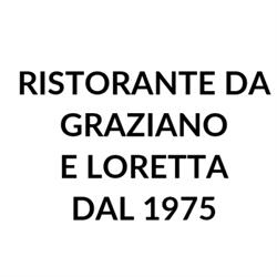 Ristorante da Graziano e Loretta dal 1975