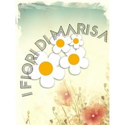 I Fiori di Marisa