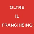 Oltre il Franchising